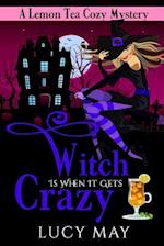 Witch Is When It Gets Crazy