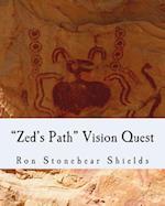 "zed's Path" Vision Quest