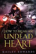 How to Break an Undead Heart