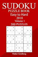 300 Easy to Hard Sudoku Puzzle Book 2018