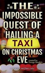 The Impossible Quest of Hailing a Taxi on Christmas Eve