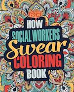 How Social Workers Swear Coloring Book