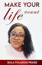 Make Your Life Count 