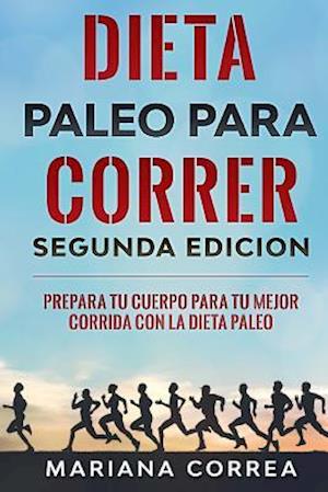 Dieta Paleo Para Correr Segunda Edicion