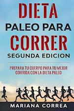 Dieta Paleo Para Correr Segunda Edicion