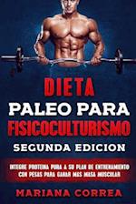 DIETA PALEO PARA FISICOCULTURISMO SEGUNDA EDiCION