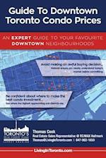 Guide To Downtown Toronto Condo Prices