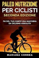 Paleo Nutrizione Per Ciclisti Seconda Edizione