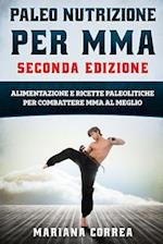 Paleo Nutrizione Per Mma Seconda Edizione