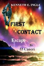 First Contact Escape to 55 Cancri