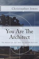 You Are the Architect