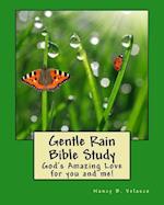 Gentle Rain Bible Study