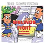 The Dowe Twins Siblings Fight