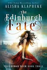 The Edinburgh Fate