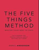 The Five Things Method