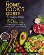 The Home Cook's Guide to Healthy Eating