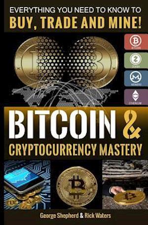 Bitcoin & Cryptocurrency Mastery