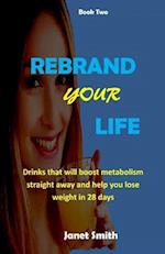 Rebrand Your Life