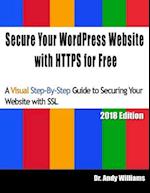 Secure Your WordPress Website with HTTPS for free: A Visual Step-by-Step Guide to Securing Your Website with SSL 
