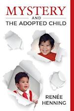 Mystery and the Adopted Child