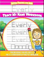 Everly Letter Tracing for Kids Trace My Name Workbook