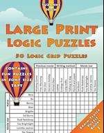 Large Print Logic Puzzles: 50 Logic Grid Puzzles: Contains fun puzzles in font size 16pt 