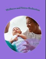 Wellness and Stress Reduction