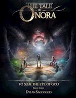 The Tale of Onora: To Seek the Eye of God 