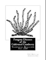 Fungous Diseases of the Cultivated Cranberry