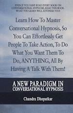 A New Paradigm in Conversational Hypnosis