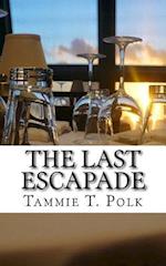 The Last Escapade