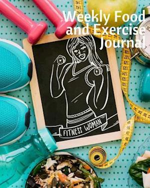 Weekly Food and Exercise Journal