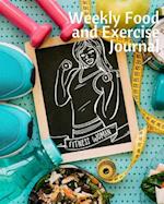 Weekly Food and Exercise Journal