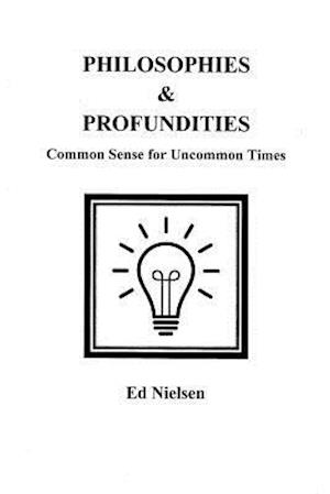 Philosophies & Profundities