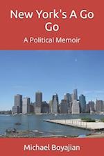 New York's A Go Go: A Political Memoir 