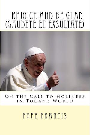 Rejoice and Be Glad (Gaudete Et Exsultate)