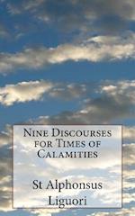 Nine Discourses for Times of Calamities