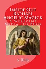 Inside Out Raphael Angelic Magick