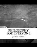 Philosophy for Everyone