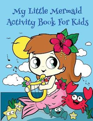 My Little Mermaid Activity Book for Kids