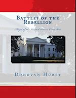 Battles of the Rebellion: Maps of the United States Civil War 