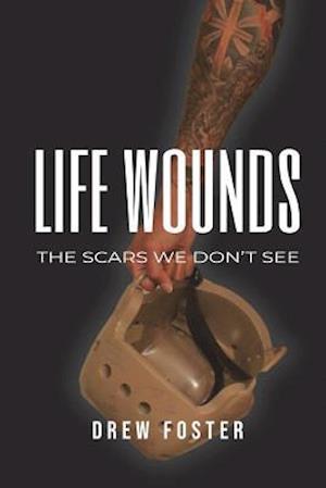 Life Wounds