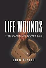 Life Wounds