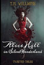 Alice Hill in Silent Wonderland