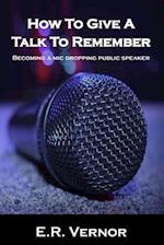 How to Give a Talk to Remember