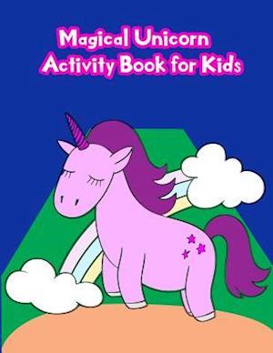 Magical Unicorn Activity Book for Kids