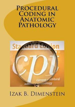 Procedural Coding in Anatomic Pathology