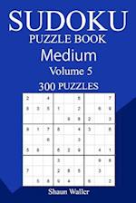 300 Medium Sudoku Puzzle Book