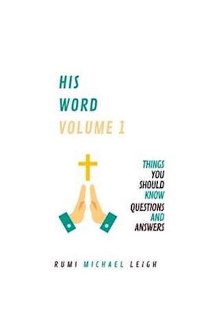 HIS WORD "Volume 1"