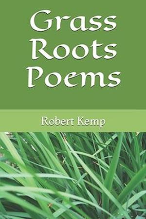Grass Roots Poems